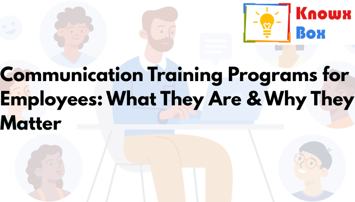 Communication Training Programs for Employees