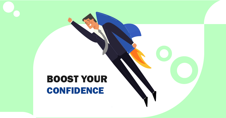 Boost Your Confidence